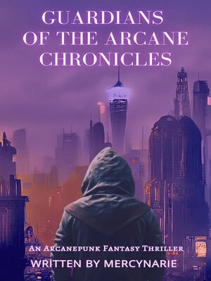 cover image of Guardians of the Arcane Chronicles
